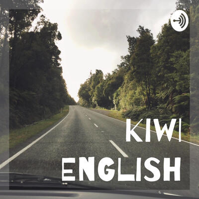 Kiwi English is a podcast to help you learn New Zealand English