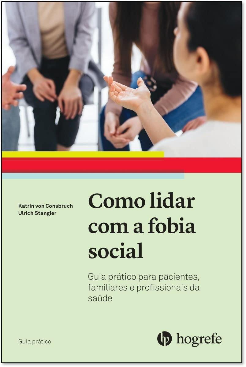 Capa do livro: Como lidar com a fobia social
