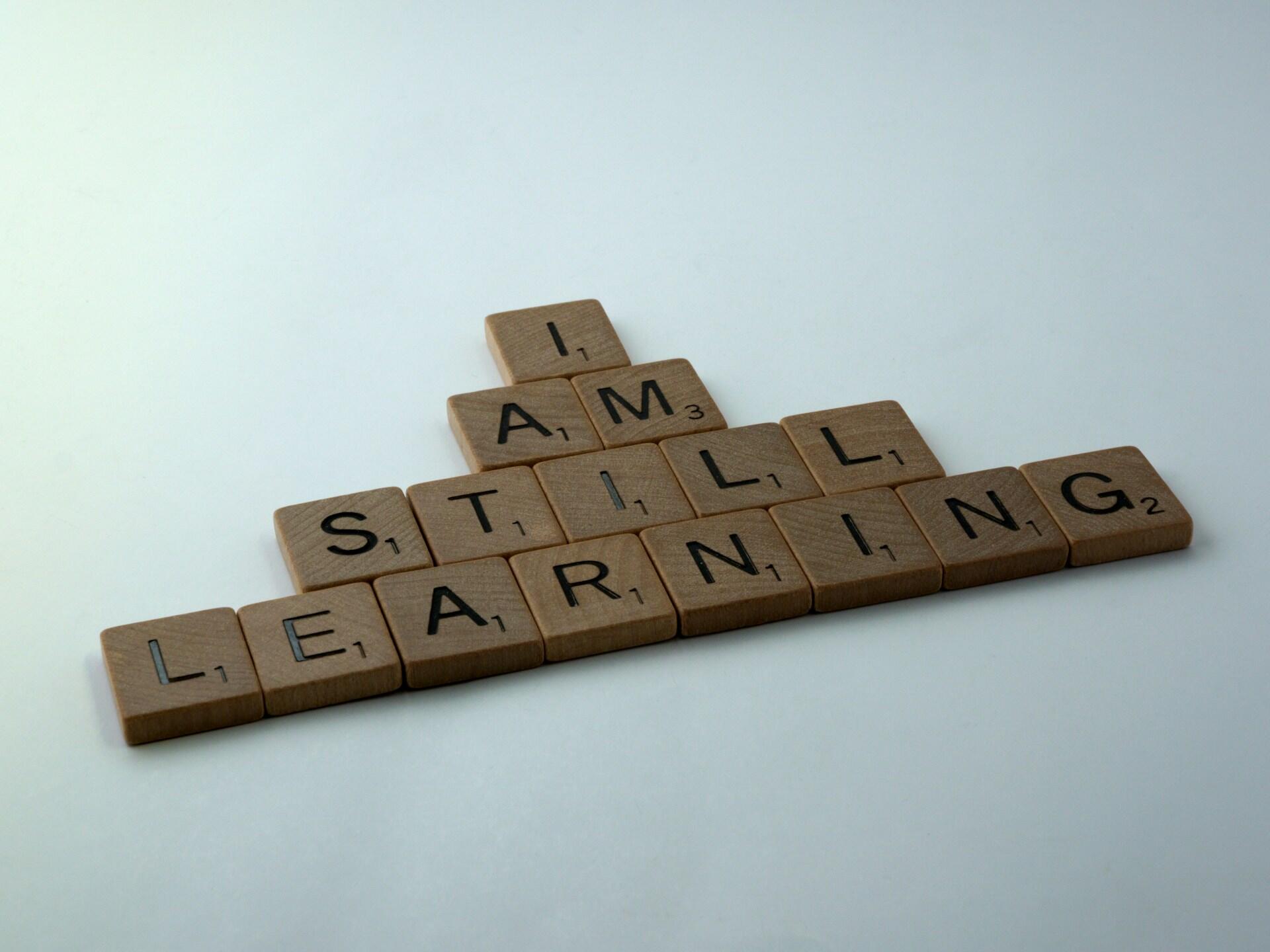 "I am stil learning"