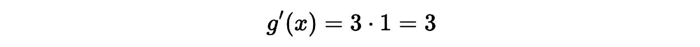regla de constante multiplicativa aplicada: g′(x)=3⋅1=3