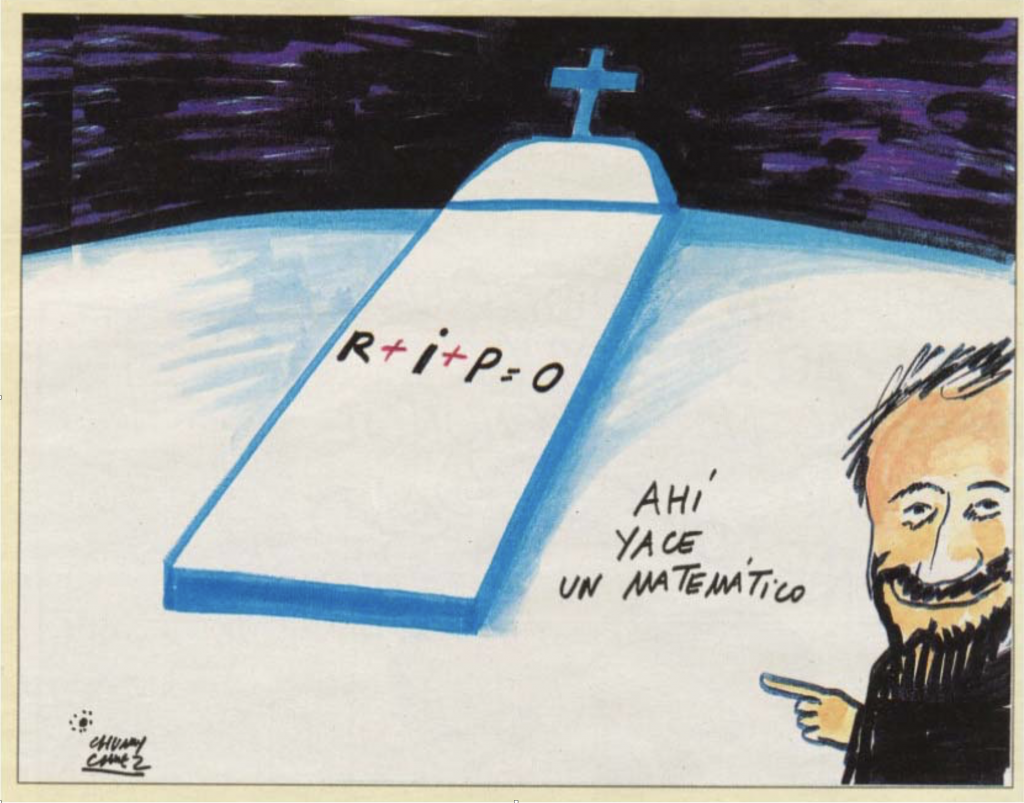 Caricatura de H. Chavez mostrando una tumba con una fórmula que usa las letras R.I.P para argumentar "Aquí yace un matemático"