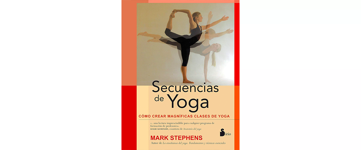 Libro Secuencias del yoga, de Mark Stephens