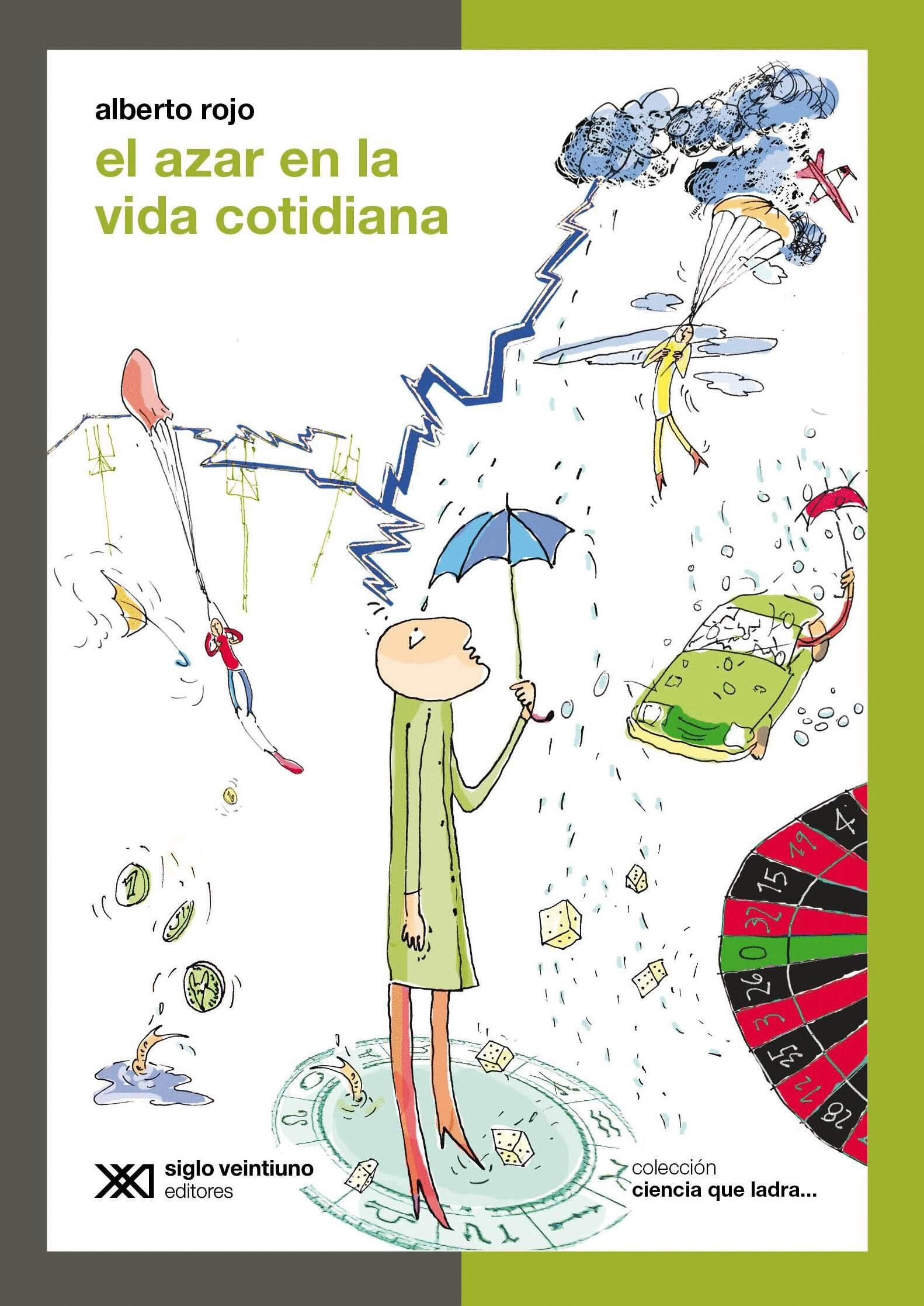 Portada del libro El azar en la vida cotidiana de alberto rojo