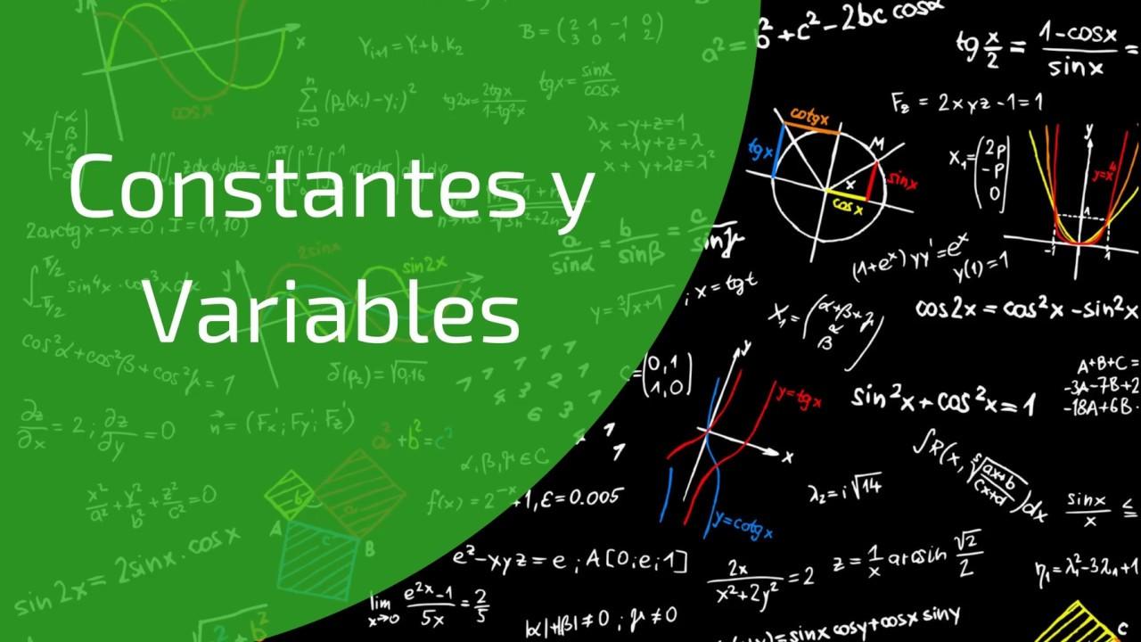 Ecuaciones matemáticas junto a la frase "constantes y variables".