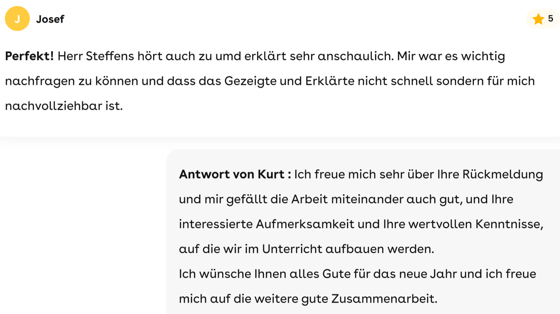 Der Lehrer Kurt hat freundlich auf den Kommentar des Schülers Josef geantwortet.