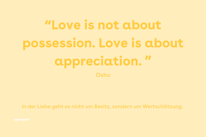 Love is not about possession -Zitat von Osho