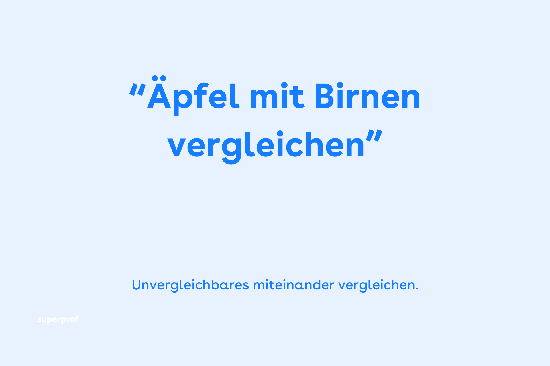 Äpfel mit Birnen vergleichen
