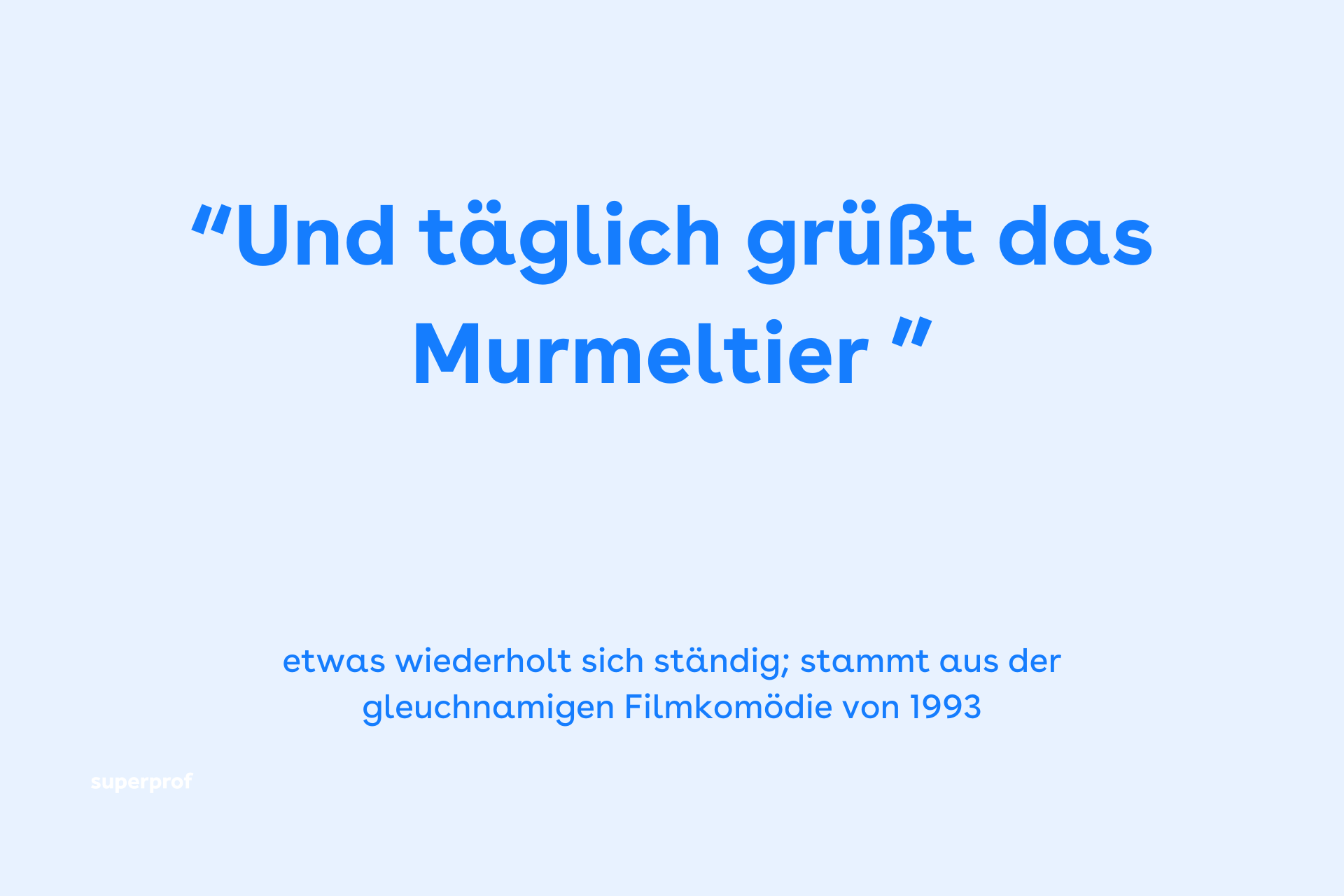Und täglich grüßt das Murmeltier