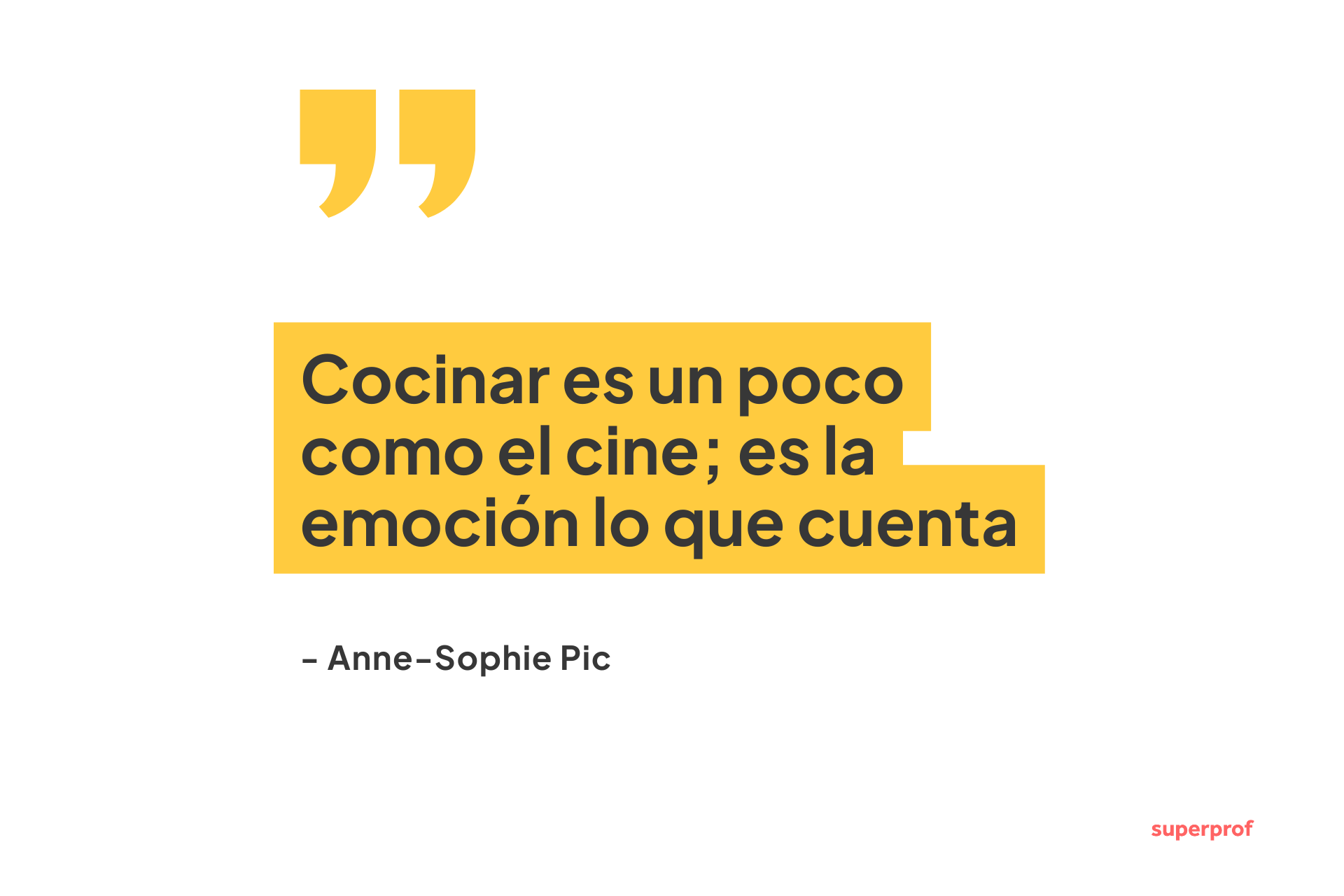 Cita de Anne-Sophie Pic: «Cocinar es como el cine; lo que importa es la emoción», escrita en letras amarillas en negrita sobre fondo blanco.
