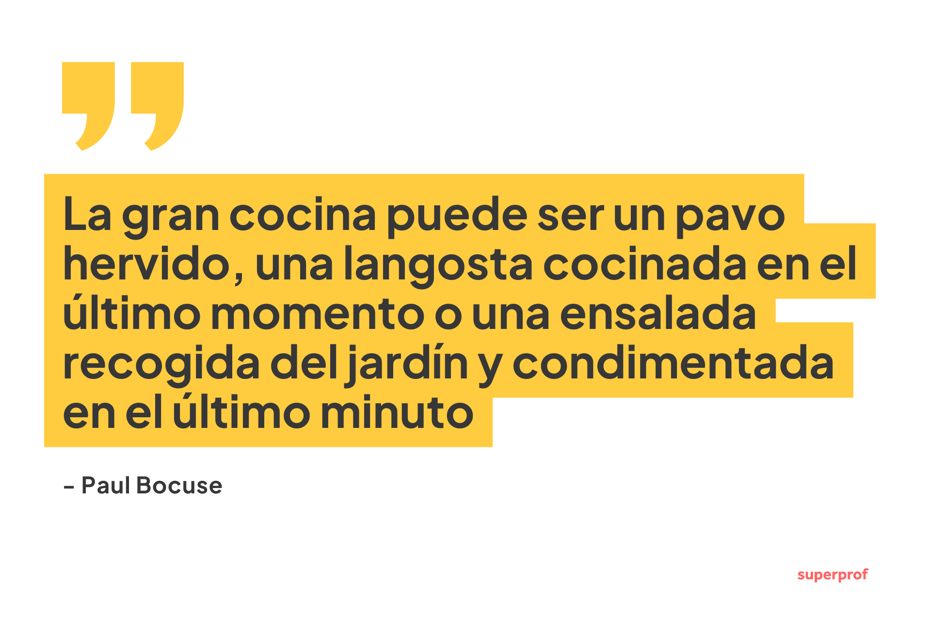 Cita de Paul Bocuse sobre la buena cocina, con texto en amarillo intenso sobre fondo blanco, que destaca la sencillez de los platos gourmet.