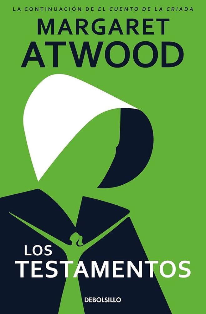 Portada del libro «Los Testamentos», de Margaret Atwood. Muestra la silueta simplificada de una mujer con un gorro blanco y una capa verde sobre un fondo verde liso.