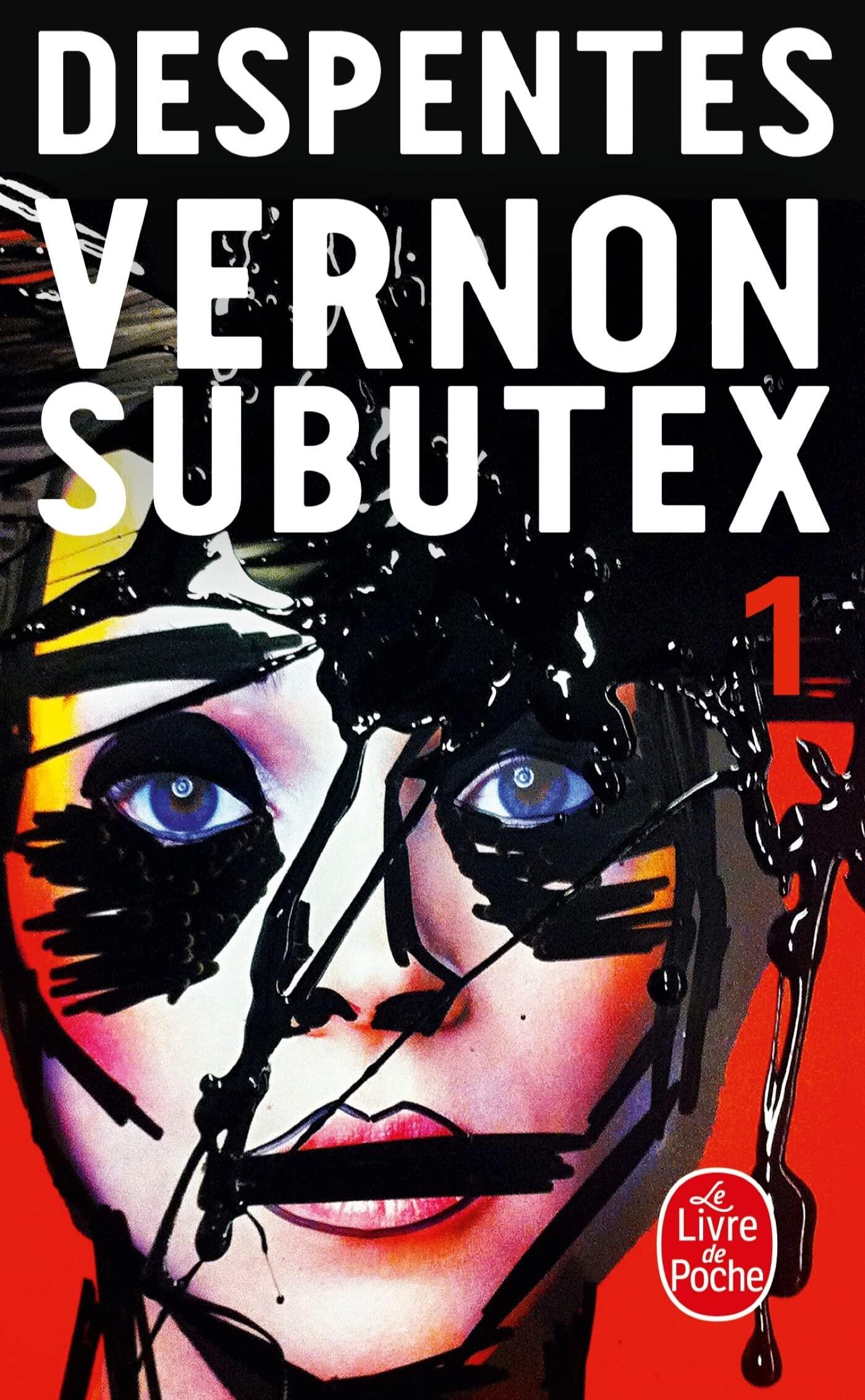 La portada de «Vernon Subutex 1», de Despentes, muestra una pintura abstracta y vívida del rostro de una mujer con unos llamativos ojos azules, salpicada de pintura negra.