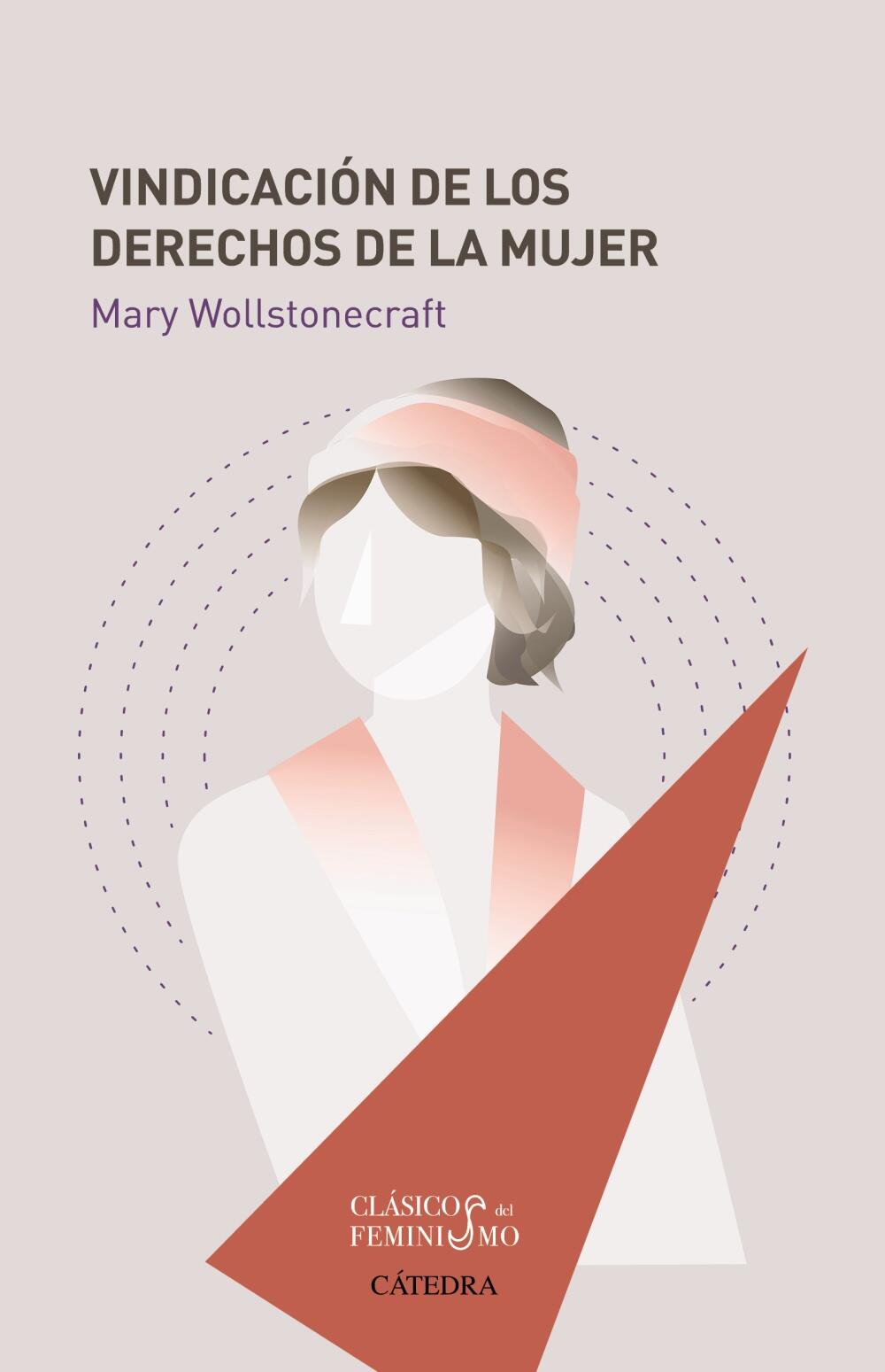 Portada de libro estilizada con una mujer abstracta en tonos rosados y formas geométricas. Título: «VINDICACIÓN DE LOS DERECHOS DE LA MUJER», de Mary Wollstonecraft.