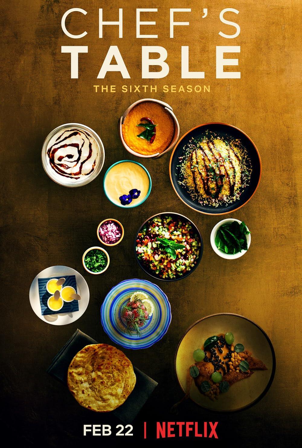 Vista superior de los variados y apetitosos platos de la temporada 6 de «Chef's Table», con el título y el logotipo de Netflix en primer plano.
