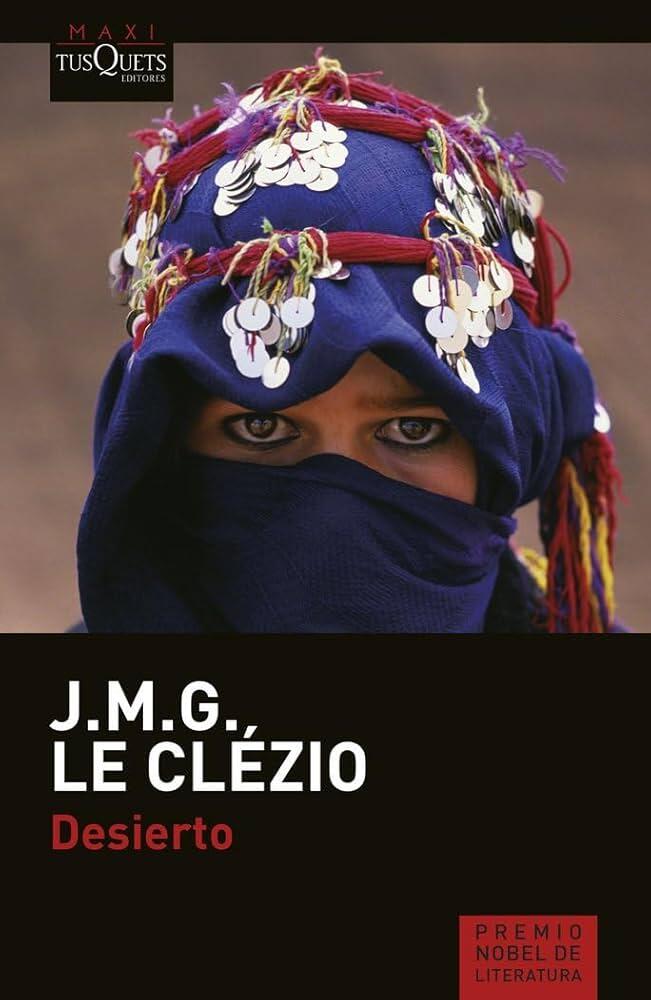 Portada del libro Desierto, de J.M.G. Le Clézio, en la que aparece una persona con un pañuelo azul y morado decorado con adornos blancos y rojos, que solo deja ver los ojos, sobre un fondo marrón.