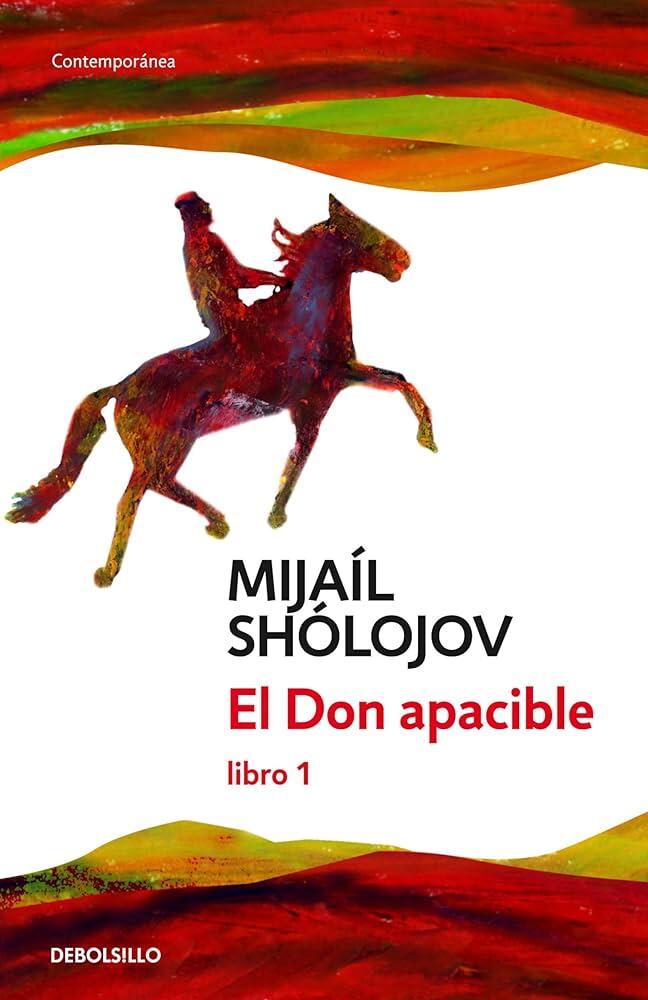 La portada de «El Don apacible, libro 1», de Mijaíl Shólojov, muestra la silueta roja de un jinete a caballo. El fondo está formado por rayas rojas y verdes.
