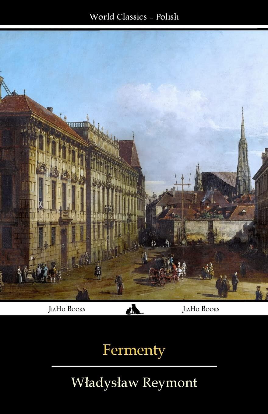 Escena histórica de una ciudad europea en la portada del libro «Fermenty», de Władysław Reymont. La imagen muestra edificios, personas y la aguja de una iglesia bajo un cielo despejado.