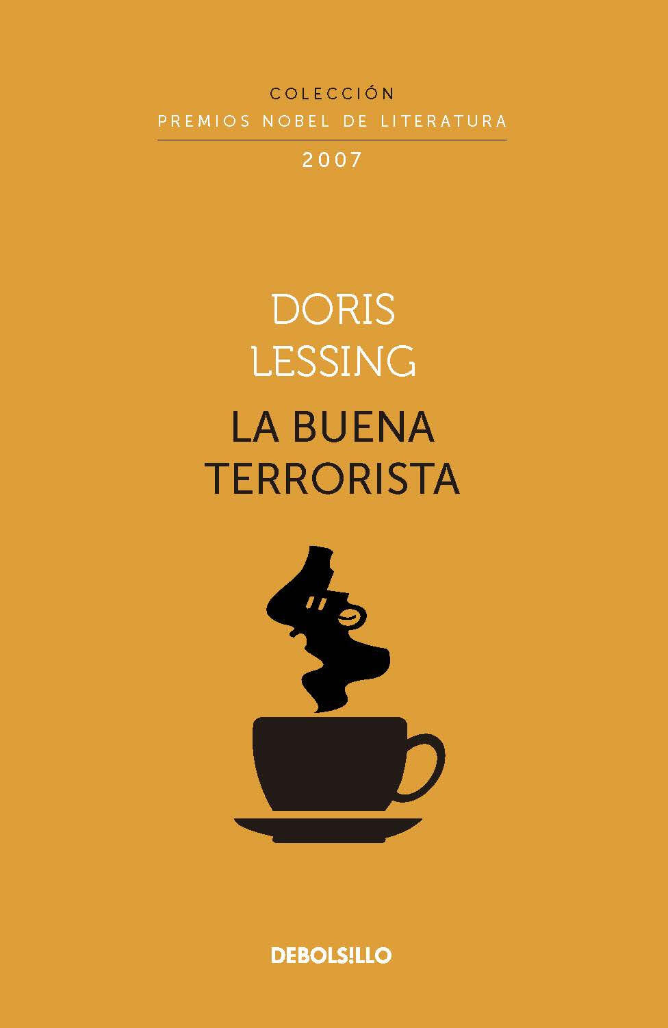 Portada de «La Buena Terrorista», de Doris Lessing. Presenta un diseño minimalista con una tetera negra sobre una taza sobre un fondo naranja. Premio Nobel 2007.