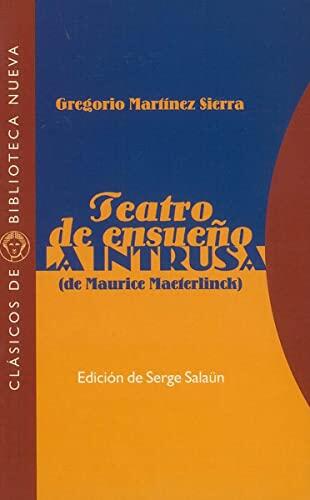 Portada de «Teatro de Ensueño: La Intrusa», de Gregorio Martínez Sierra. Los colores predominantes son el azul y el naranja, con una tipografía formal y un tono clásico.