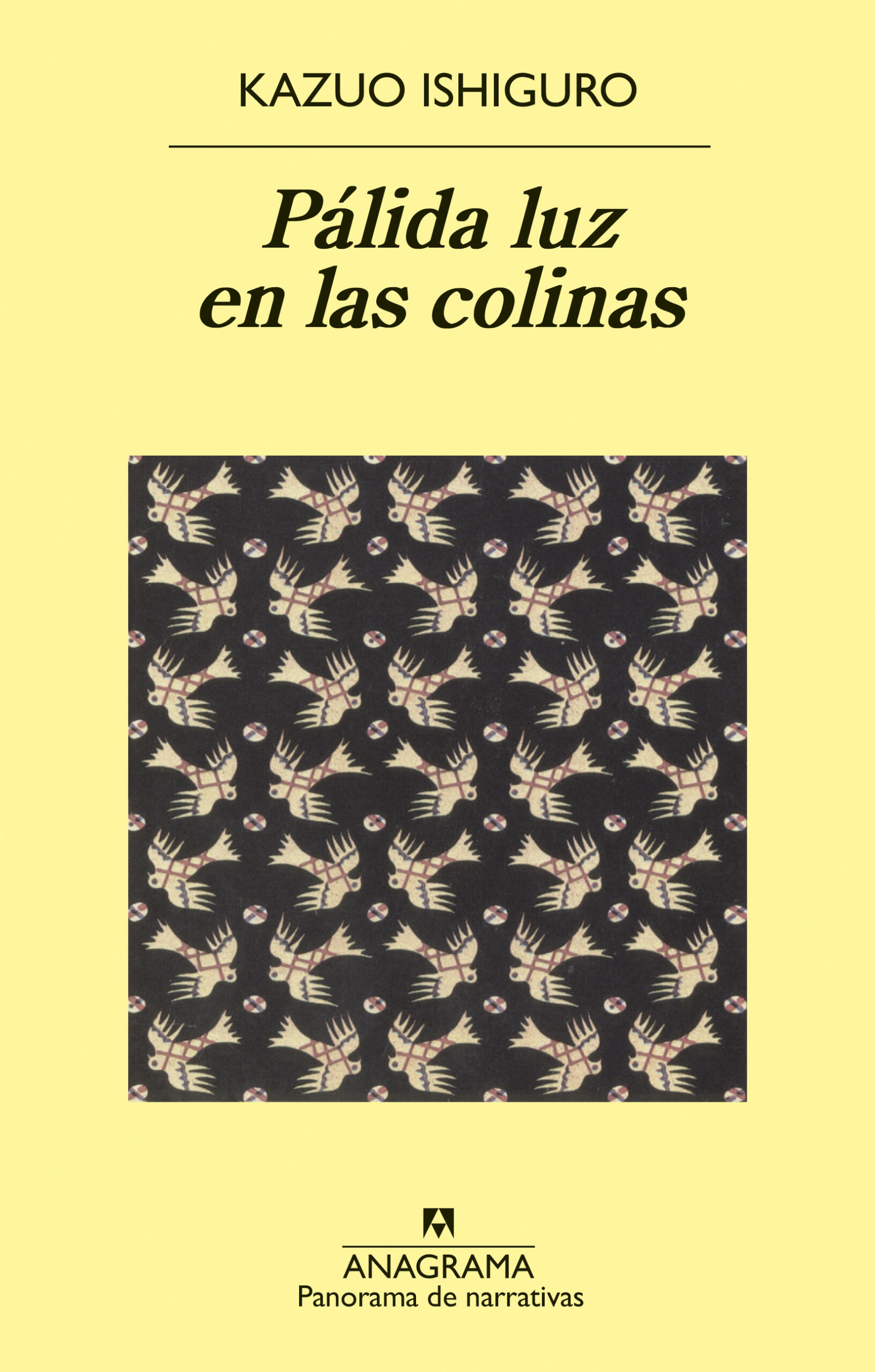 Portada del libro Pálida luz en las colinas, de Kazuo Ishiguro, con fondo amarillo, título en negro y un cuadrado central con un patrón abstracto de pájaros pálidos sobre fondo oscuro.