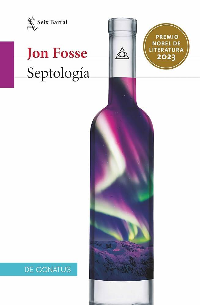 Portada de «Septología», de Jon Fosse, en la que aparece una botella iluminada por una vibrante aurora boreal con montañas, destacando el Premio Nobel de Literatura 2023.