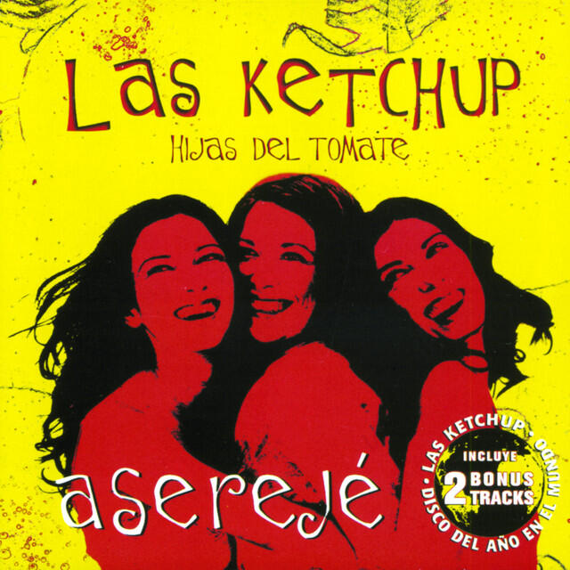 Portada del álbum de color amarillo brillante en la que aparecen tres siluetas de mujeres sonriendo sobre un fondo rojo. El texto reza «Las Ketchup» y «Aserejé», junto con una pegatina sobre las canciones extra.