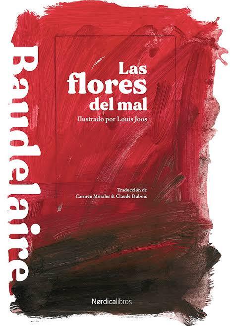 Portada de «Las flores del mal», de Baudelaire, ilustrada por Louis Joos. Las pinceladas enérgicas en rojo y negro crean un ambiente dramático e intenso.