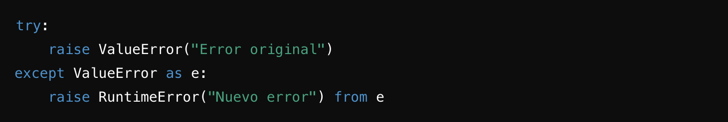 Fragmento de código que demuestra la gestión de errores en Python, lanzando un ValueError y volviéndolo a lanzar como un RuntimeError.
