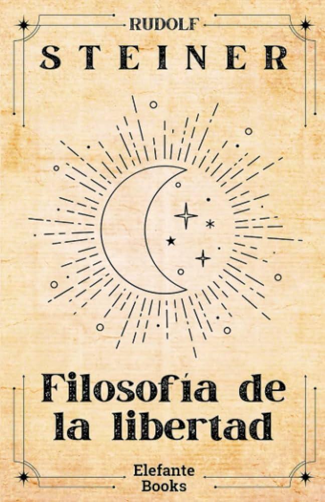 Portada del libro Filosofía de la Liberad de Rudolf Steiner