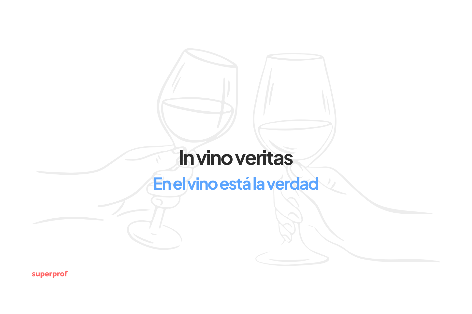 Ilustración de dos manos chocando copas de vino, con el texto «In vino veritas» y «En el vino está la verdad» destacado.