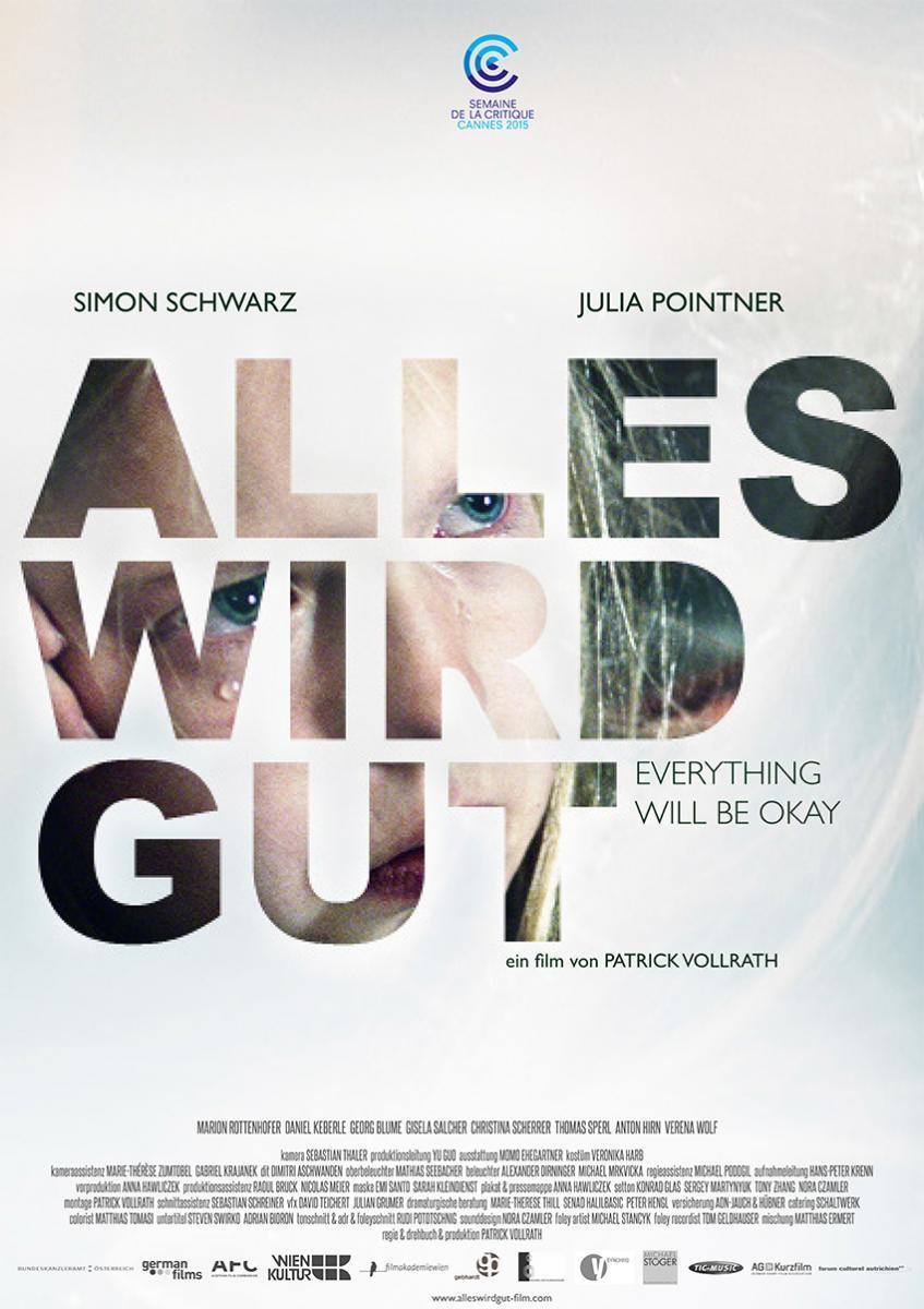 Cartel de «Alles Wird Gut» con un primer plano del rostro de un niño, parcialmente visible a través de un texto grande y llamativo. El tono es tenso y emotivo.