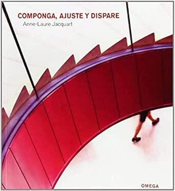 Portada del libro «Componga, ajuste y dispare», de Anne-Laure Jacquart, en la que aparece una estructura arquitectónica roja curvada con una persona caminando por debajo.