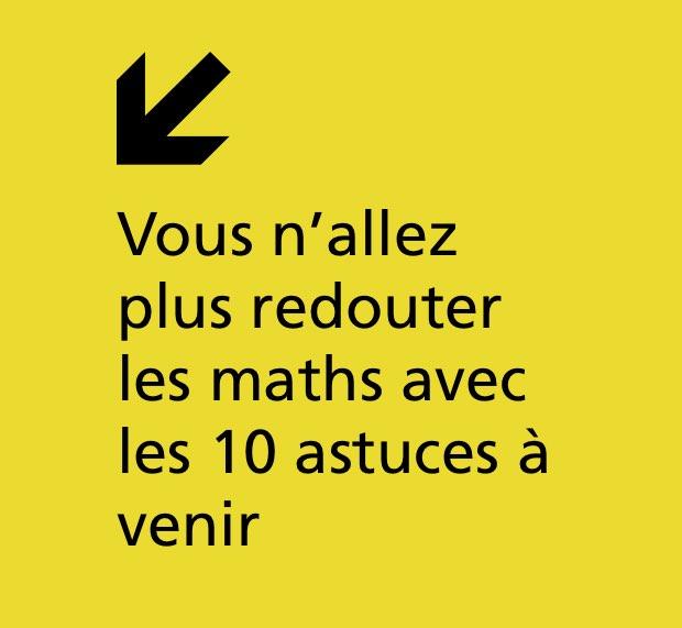 Rien de plus facile que de devenir un génie en mathématiques.