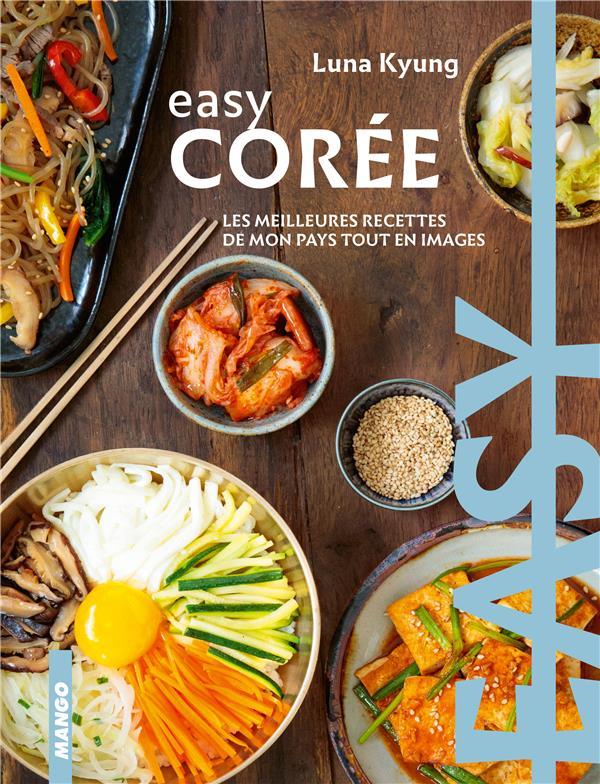 Couverture du livre de recettes Easy Corée de Luna Kyung.
