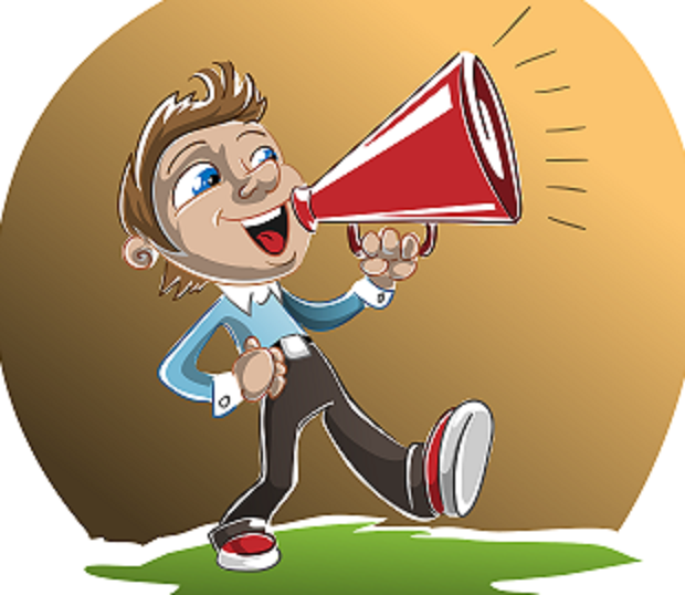 Don't go around shouting; it is not good for your voice