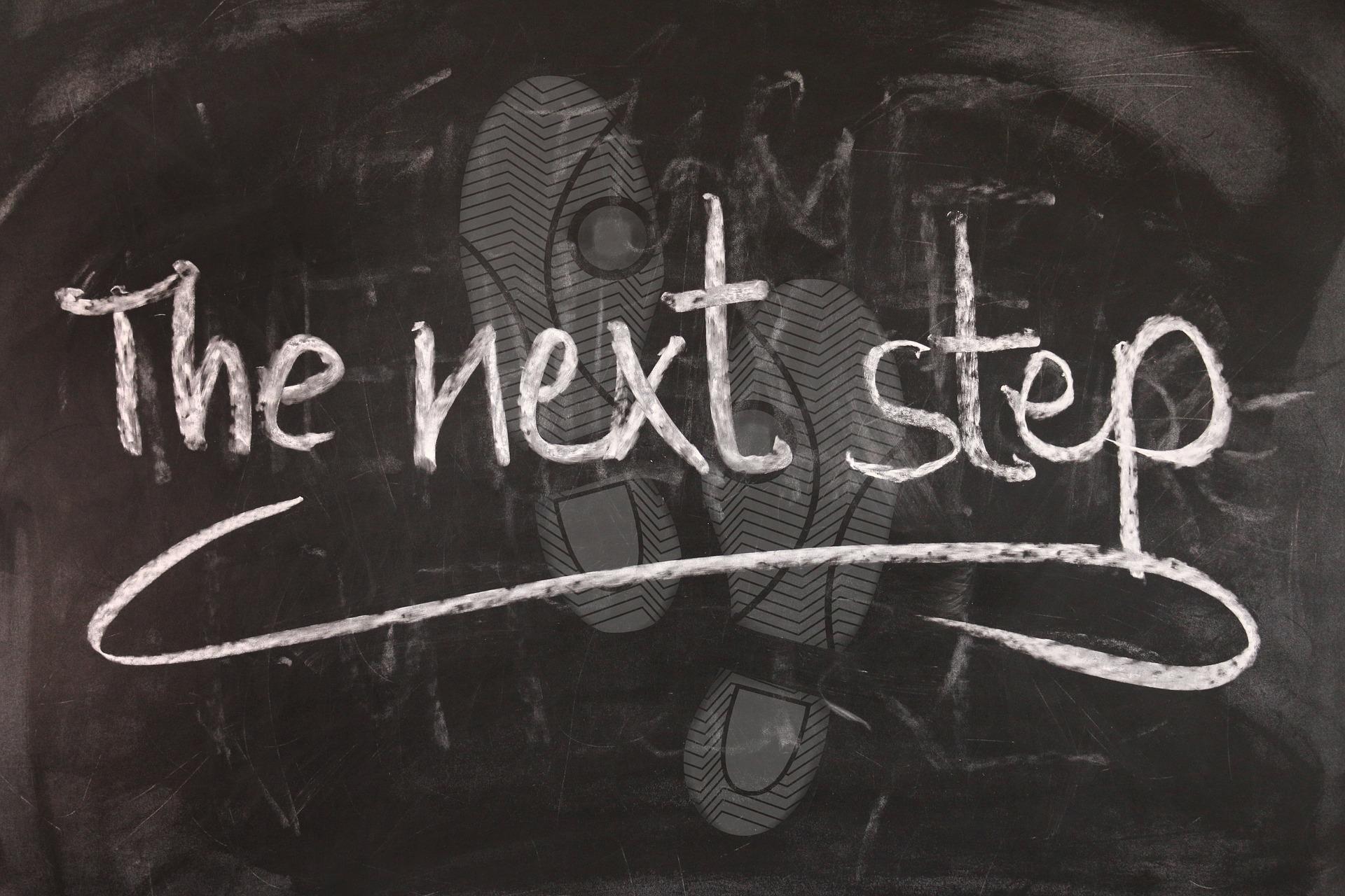 The next step is vital when changing one's life