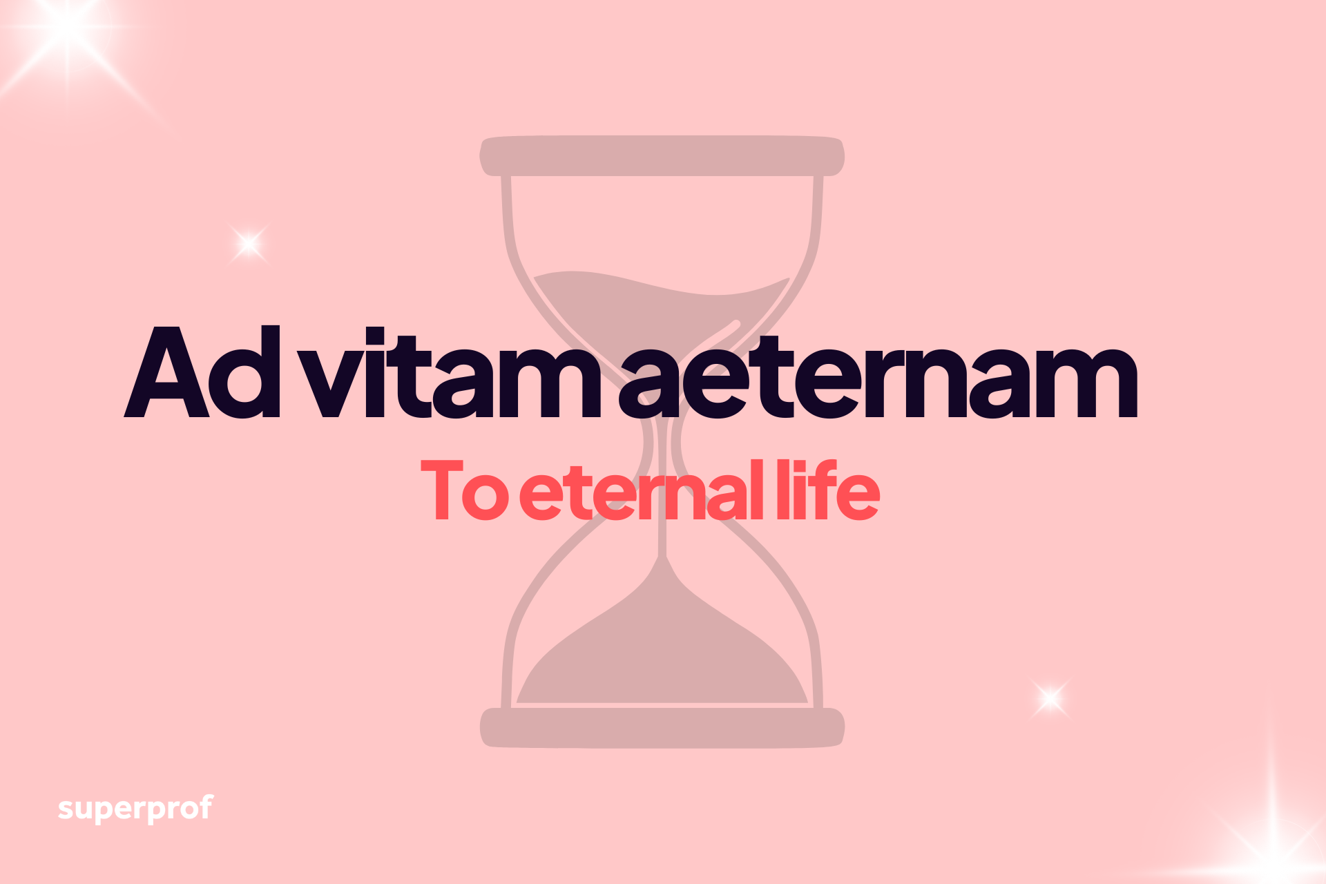 Text reading "ad vitam aeternam" with a background of an hourglass