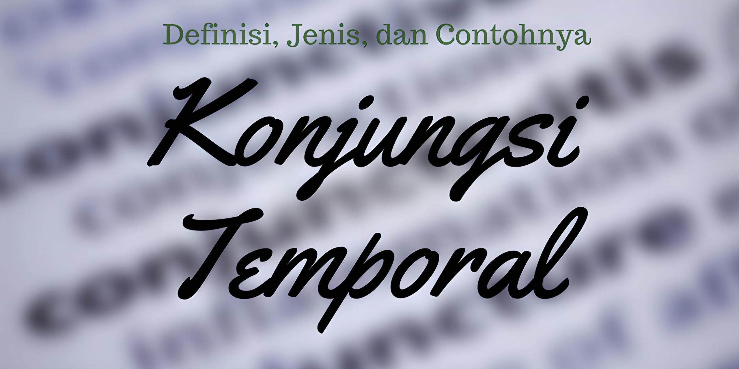 pengertian konjungsi temporal
