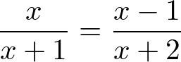 (x)/(x+1) = (x-1)/(x+2)