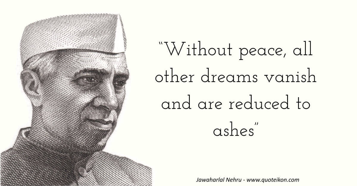 Quotes by Pandit Nehru