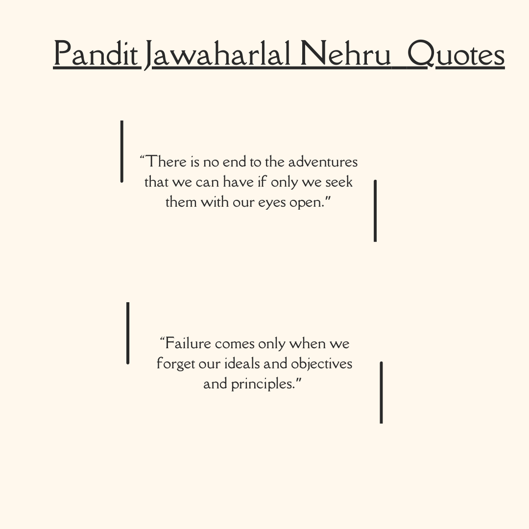 Pandit Jawaharlal Nehru Quotes