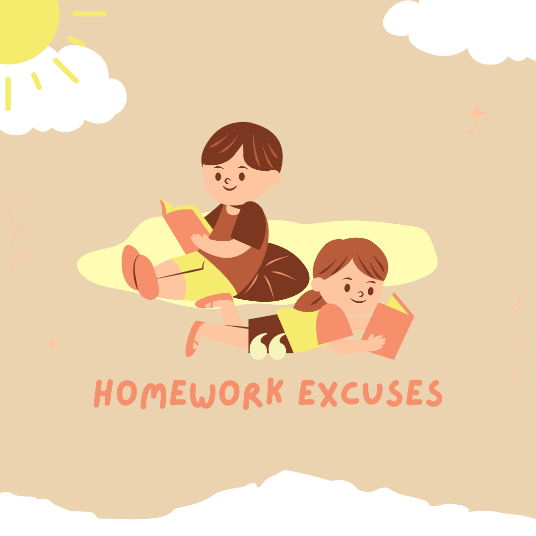 Excuses not to do homework
