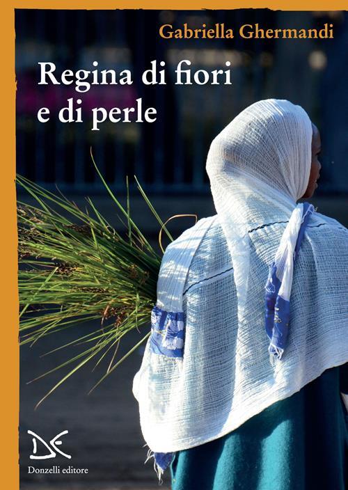 Copertina del libro Regina di fiori e di perle.