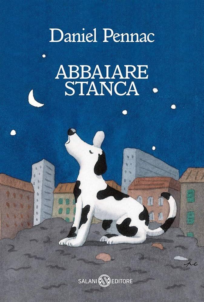 Copertina del libro Abbaiare stanca di Pennac.