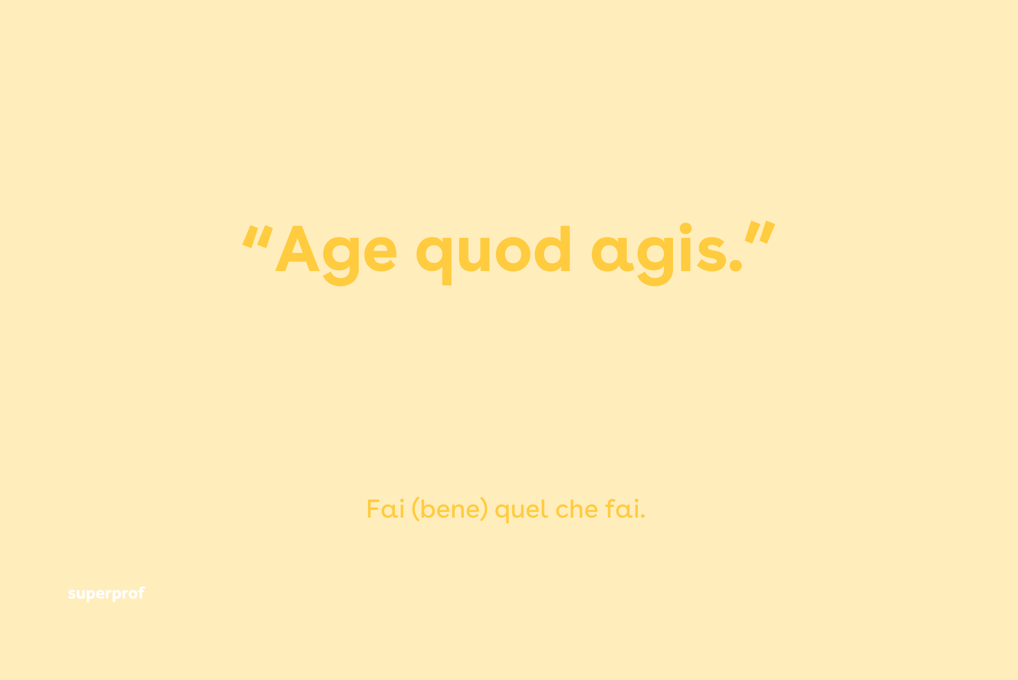 Citazione latina che incita a impegnarsi in ciò che si fa. 