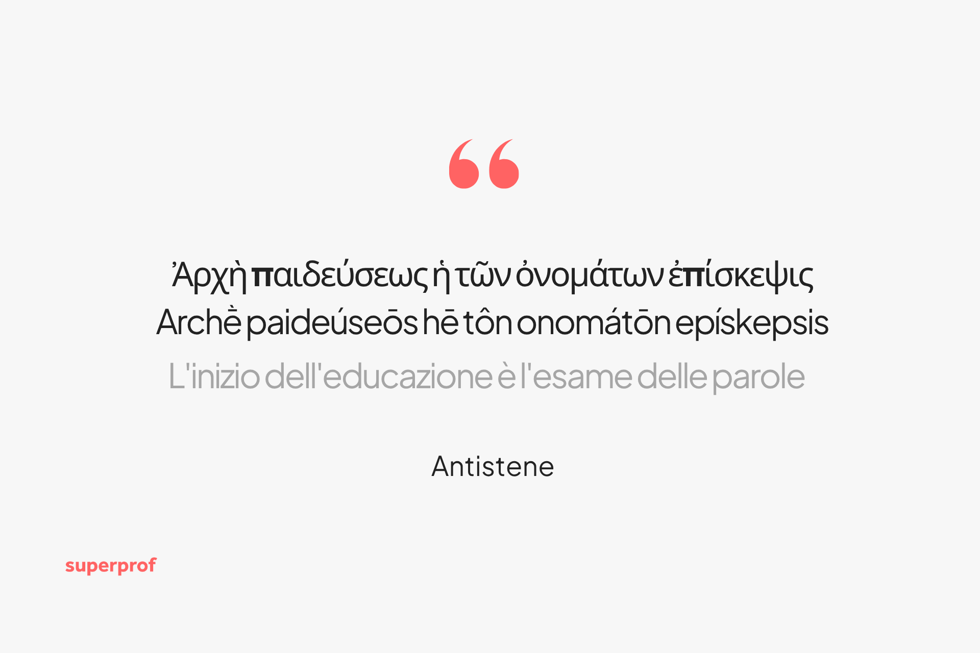 Una delle frasi in greco più celebri, attribuita ad Antistene..