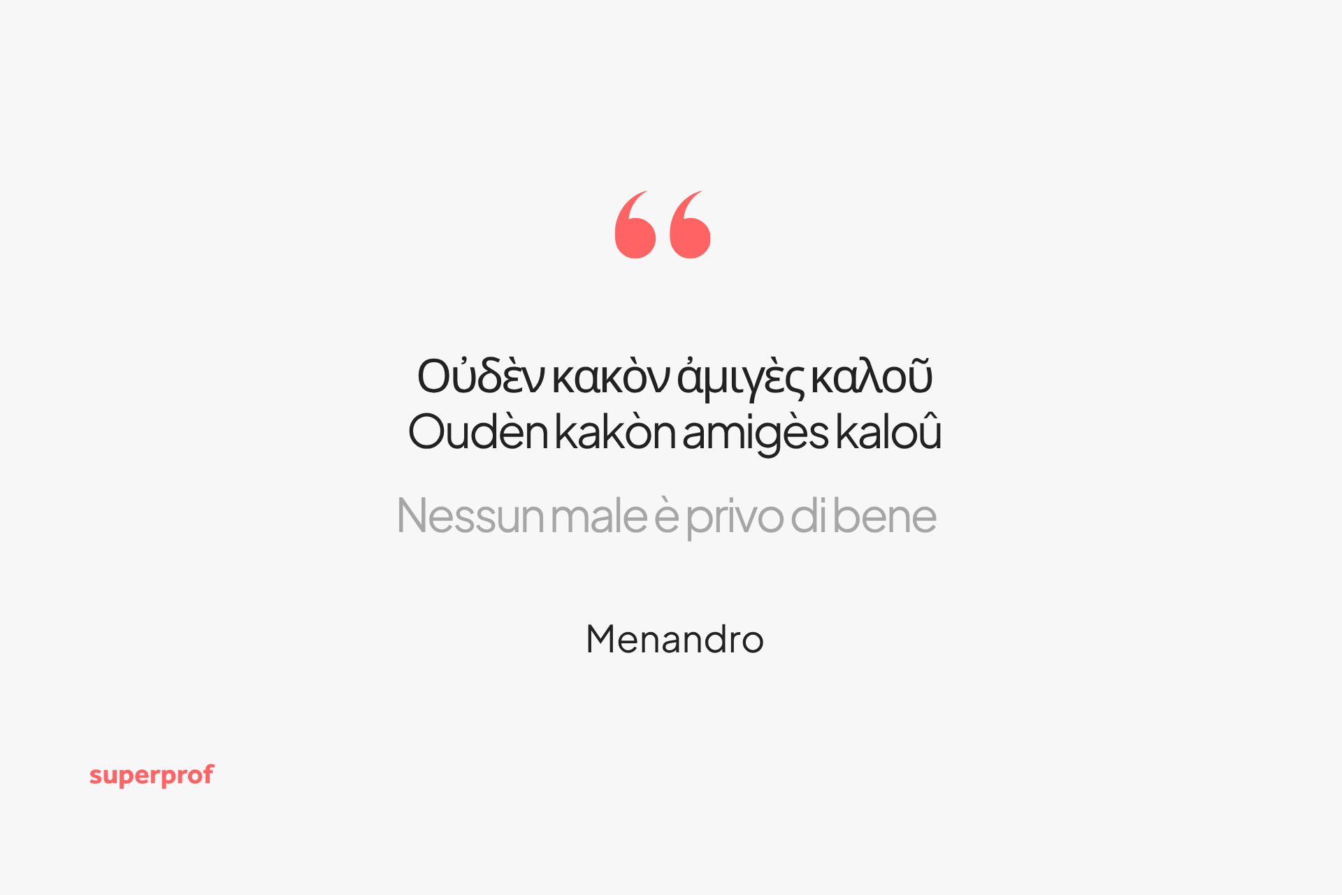 Una delle frasi in greco più celebri, attribuita a Memnandro.