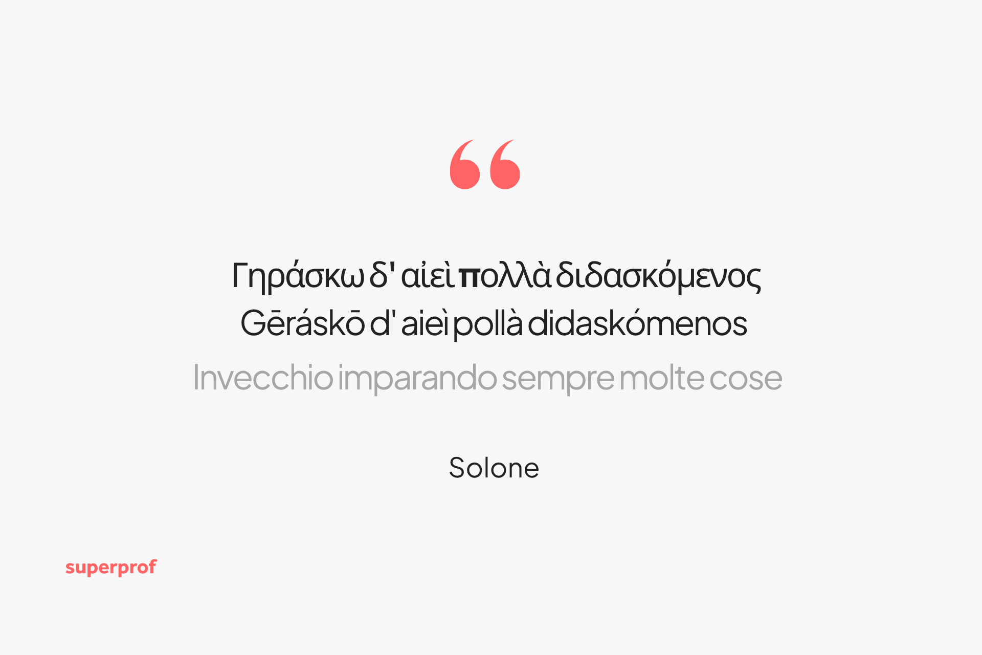Una delle frasi in greco più celebri, attribuita a Solone.