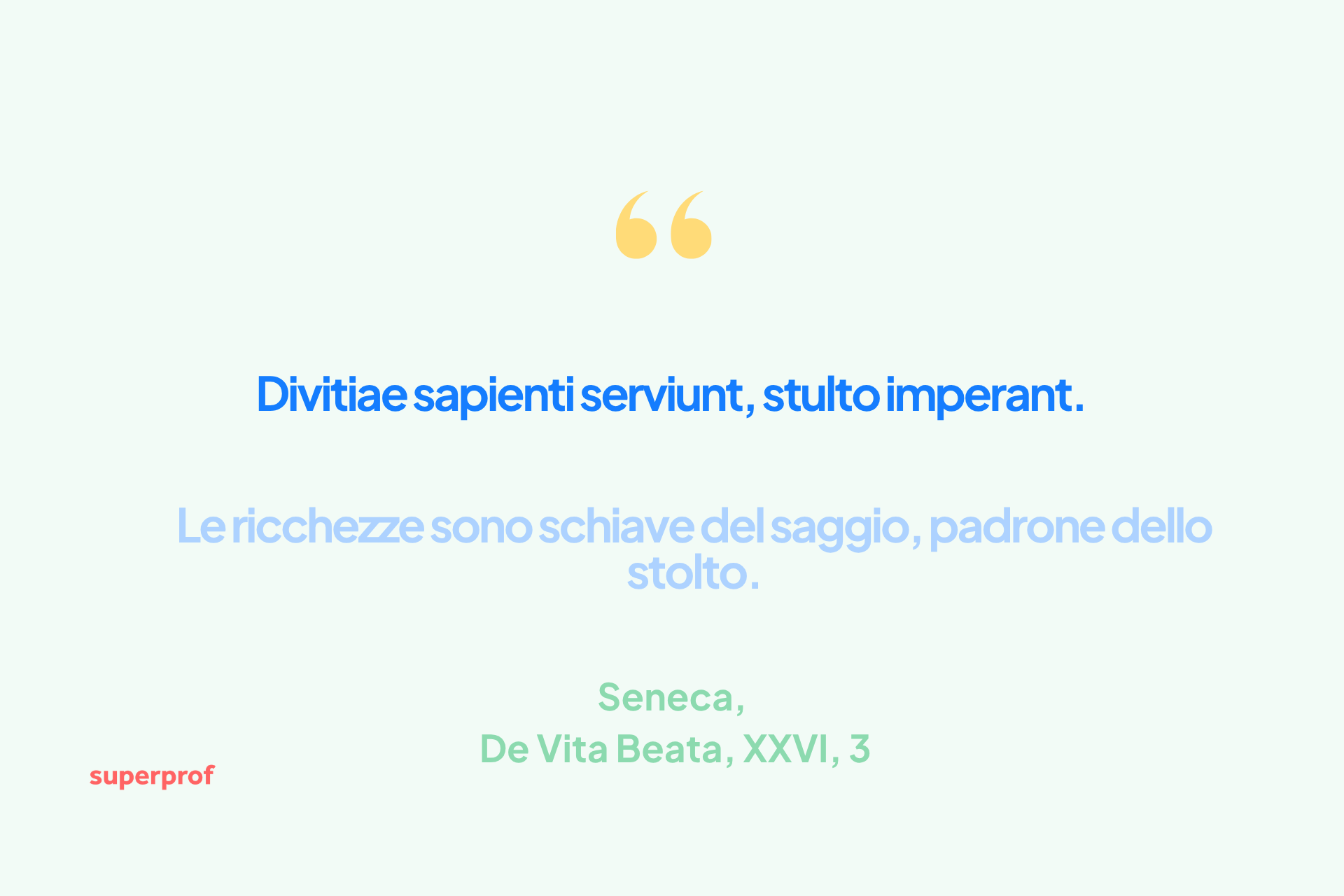 Citazione di Seneca sulla ricchezza e la saggezza in latino e italiano.
