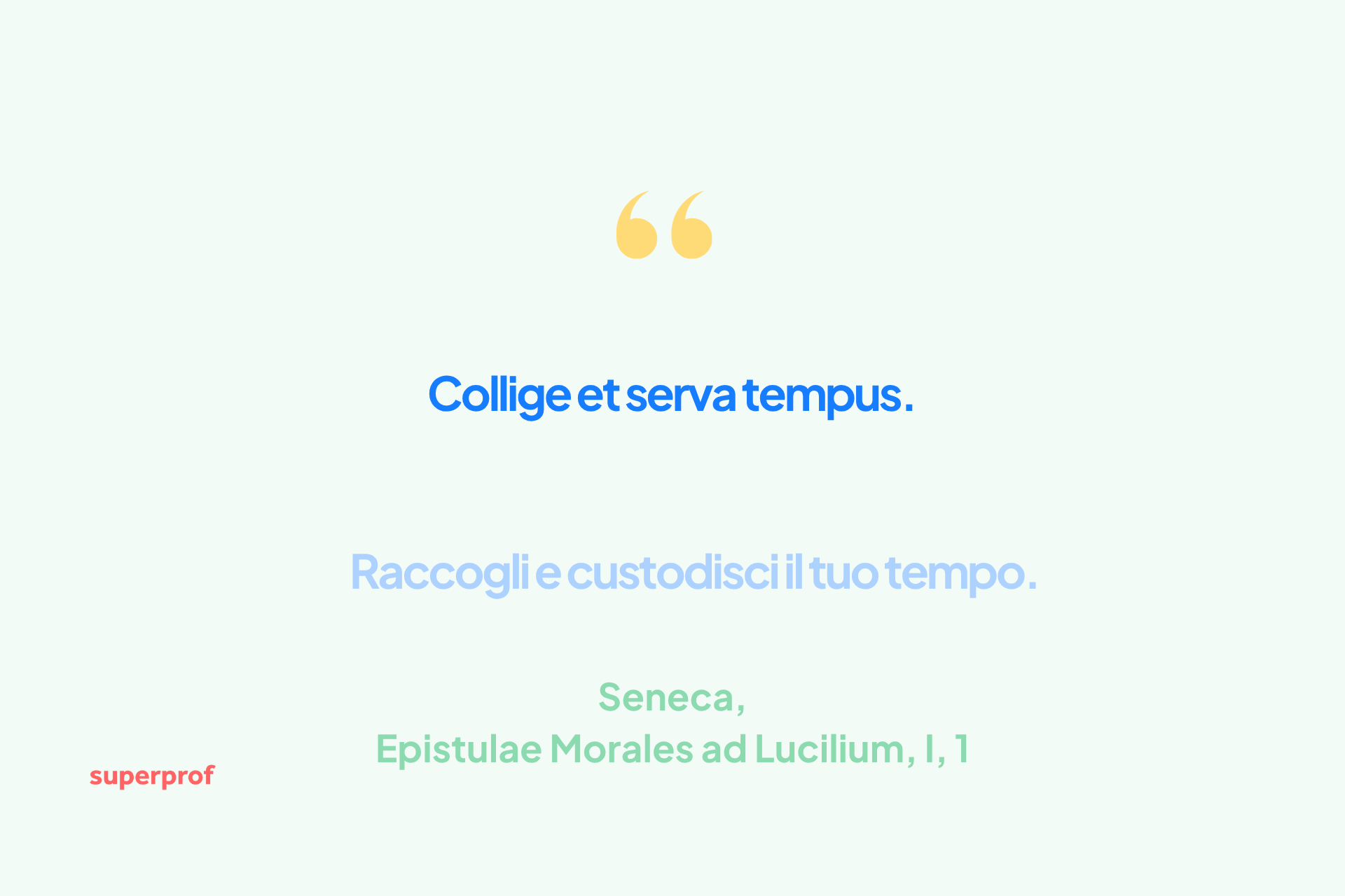 Frase di Seneca sul valore del tempo in latino e italiano: Collige et serva tempus.